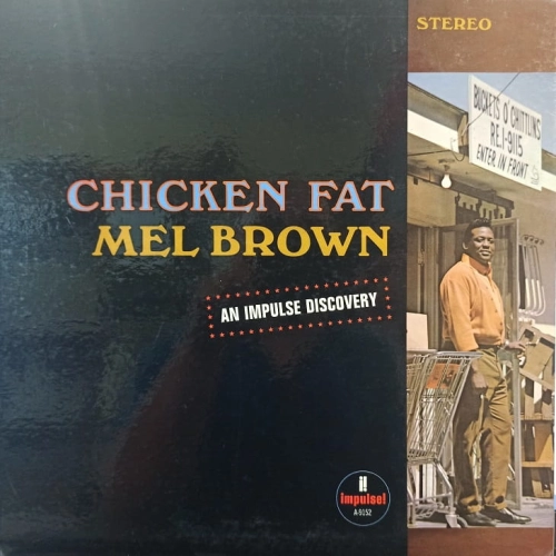 Mel Brown Chicken Fat LP USA 1972