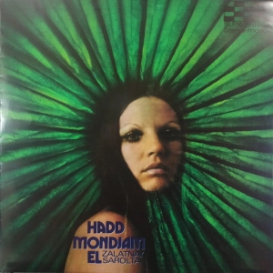  Zalatnay Sarolta Hadd Mondjam El  LP 2008 reissue