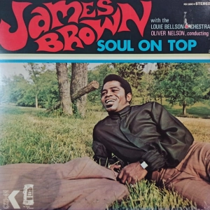 James Brown With The Louie Bellson Orchestra, Oliver Nelson Soul On Top LP 1970 USA