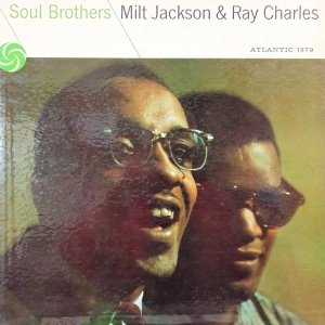 Milt Jackson & Ray Charles – Soul Brothers LP USA 1958