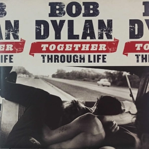 Bob Dylan - Together , Through life , 2 LP