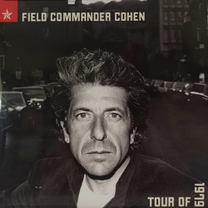 Leonard Cohen - Field Commander Cohen: Tour Of 1979 , 2 LP , 