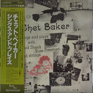 Chet Baker -  Sings And Plays With Bud Shank, Russ Freeman And Strings, LP , Japan, Obi, insert, 