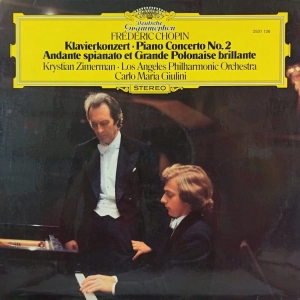 Chopin - Piano Concerto No. 2 , Krystian Zimerman , Carlo Maria Giulini, Deutsche Grammophon, LP  