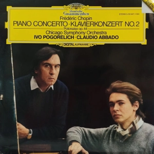 Chopin - Piano Concerto No. 2 , Ivo Pogorelich , Claudio Abbado , Deutsche Grammophon, LP   