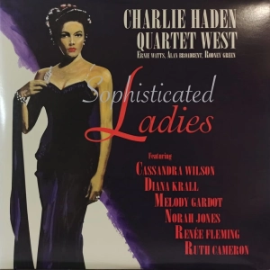 Charlie Haden Quartet West Featuring Cassandra Wilson, Diana Krall, Melody Gardot, Norah Jones, Renée Fleming, Ruth Cameron – Sophisticated Ladies 2LP 2011 Emarcy