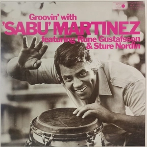 Sabu Martinez - Groovin' With Sabu Martinez , LP 