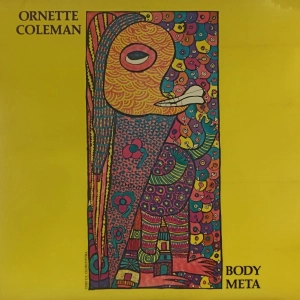Ornette Coleman – Body Meta LP USA 1978