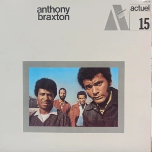 Anthony Braxton  B-X0 NO-47A Actuel vol. 15 LP BYG france 1969