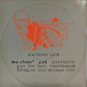 Peter Brötzmann Octet - Machine Gun , LP , 1st press