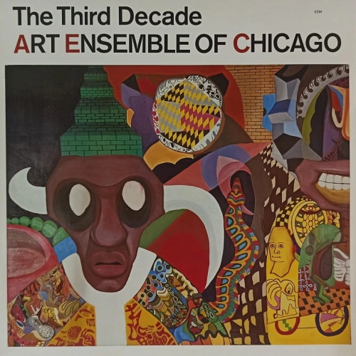 Art Ensemble of Chicago - The Third Decade , LP 1985 , ECM 
