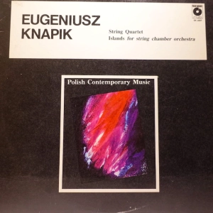 Eugeniusz Knapik – String Quartet / Islands LP