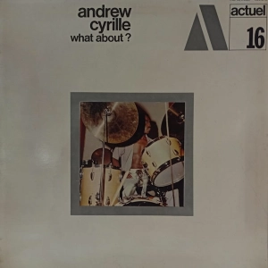 Andrew Cyrille - What about ? LP 1969 France , ACTUEL 16