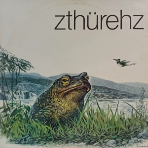 Zthürehz - Zthürehz , LP 1981 Sweden