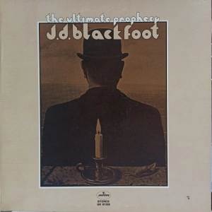 J. D. Blackfoot - The Ultimate Prophecy , LP 1970 US