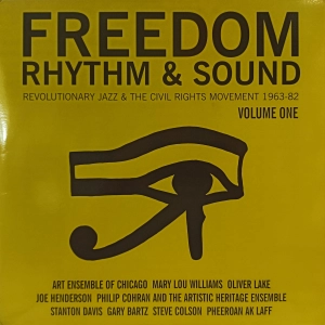 Various – Freedom Rhythm & Sound (Revolutionary Jazz & The Civil Rights Movement 1963-82 Volume One 2LP 2009 UK