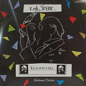 Erik Satie Klavierwerke Gerhard Erber , LP Eterna 