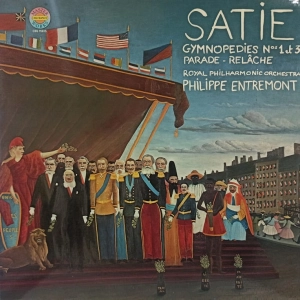 Satie - Gymnopédies Nos. 1 And 3, Parade, Relâche, Philippe Entremont , LP France 