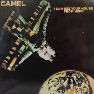 Camel – I Can See Your House From Here LP Sweden 1979