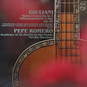 Giuliani - Guitar Concerto In A, Introduction Variations & Polonaise, Neville Mariner, Pepe Romero , LP  1976 Holland