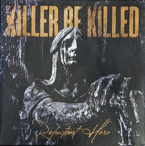 KILLER BE KILLED Reluctant Hero PICTURE 2LP