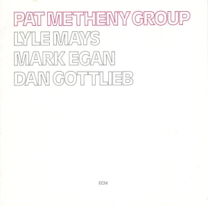 PAT METHENY GROUP Pat Metheny Group 180g LP