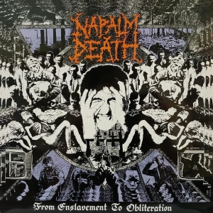 Napalm Death - From Enslavement To Obliteration, LP 1988 UK 