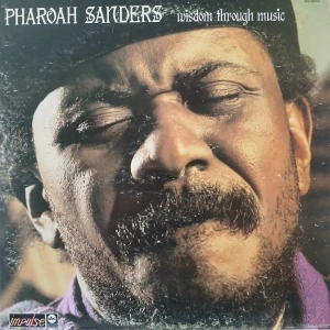 Pharoah Sanders - Wisdom Through Music, LP 1973 US