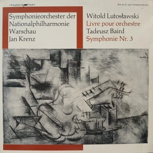 Witold Lutoslawski, Tadeusz Baird - Livre Pour Orchestre / Symphony No.3 , LP 1975 Germany 