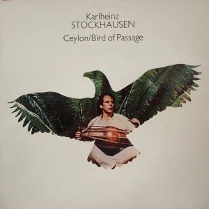 Stockhausen - Ceylon / Bird Of Passage, LP 1976 UK