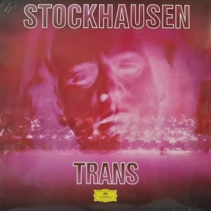 Stockhausen -  Trans, LP 1976 Germany 