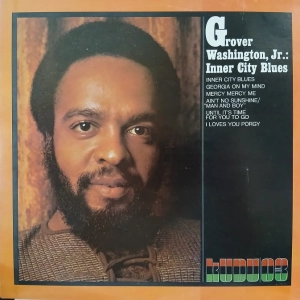 Grover Washington, Jr.   - Inner City Blues,  LP US