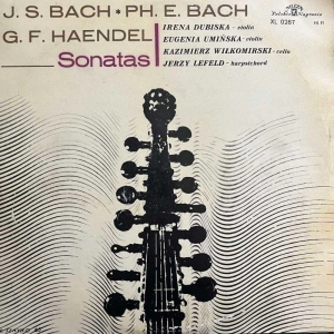 Johann Sebastian Bach, Carl Philipp Emanuel Bach, Georg Friedrich Händel - Sonatas , LP 1965 PL , Irena Dubińska, Eugenia Umińska , Kazimierz Wiłkomirski, Jerzy Lefeld