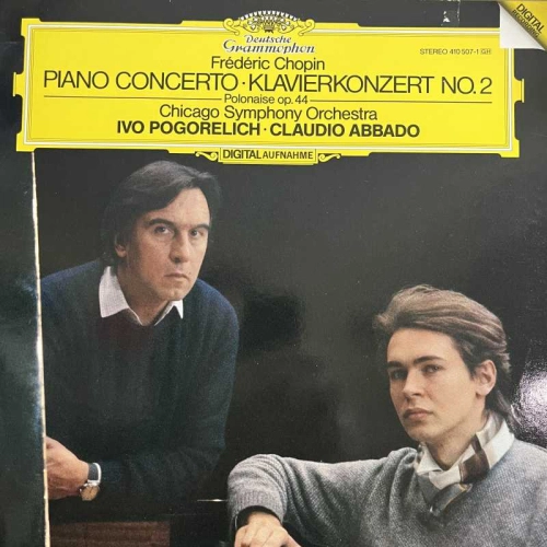 Chopin -  Piano Concerto  No. 2 ∙ Polonaise Op. 44, Ivo Pogorelich, Claudio Abbado , LP 1983 Germany 