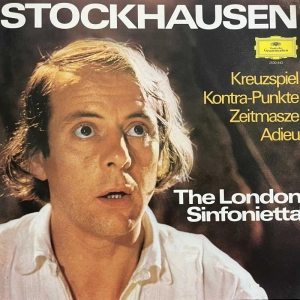  Karlheinz Stockhausen - Kreuzspiel · Kontra-Punkte · Zeitmasze · Adieu, LP 1974 Germany 