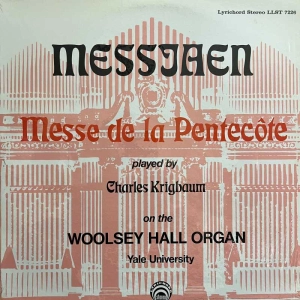 Olivier Messiaen - Messe de la Pentecôte, Charles Krigbaum, LP 1971 US
