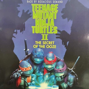 Teenage Mutant Ninja Turtles II: The Secret Of The Ooze (The Original Motion Picture Soundtrack), LP 1991 EU