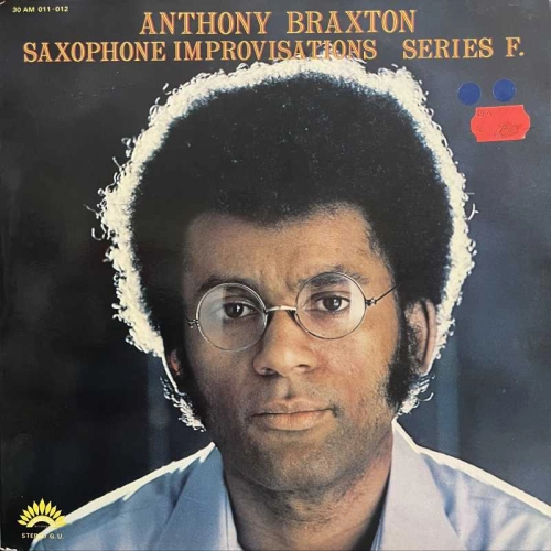 Anthony Braxton - Saxophone Improvisations Series F., 2 LP 1972 France