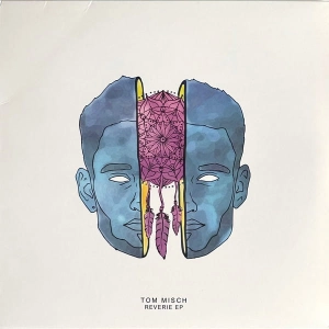 TOM MISCH Reverie E.P LP