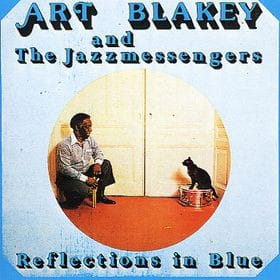 BLAKEY, ART & JAZZ MESSENGERS Reflections In Blue LP