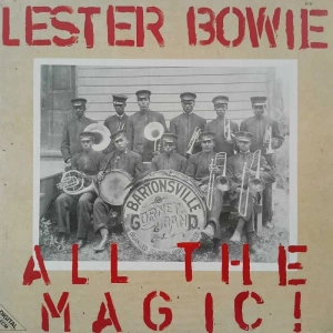 Lester Bowie - All the magic , 2  LP 1983 Germany , ECM