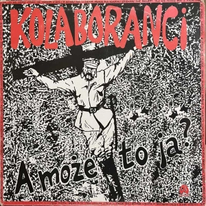 Kolaboranci - A Może To Ja ? LP 1990 PL, Arston
