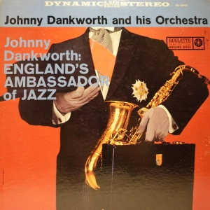 Johnny Dankworth And His Orchestra – Johnny Dankworth: England's Ambassador Of Jazz LP USA 1958