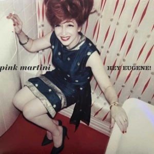 Pink Martini Hey Eugene! LP 2007 US Heinz Records 