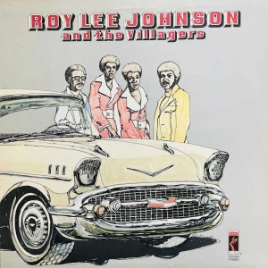 Roy Lee Johnson & The Villagers Roy Lee Johnson & The Villagers LP  1973 US Stax 