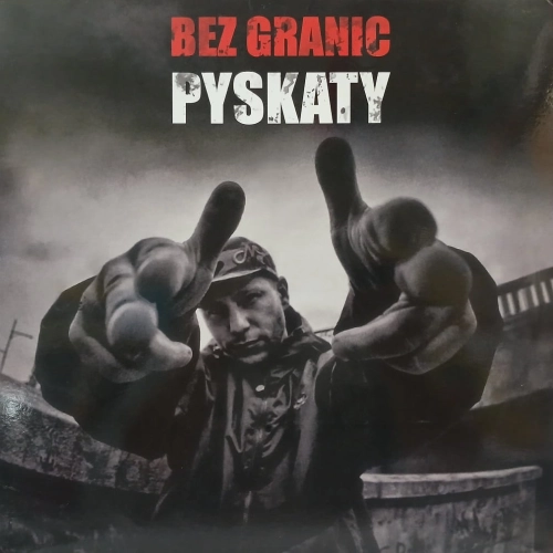Pyskaty – Bez Granic LP 2010