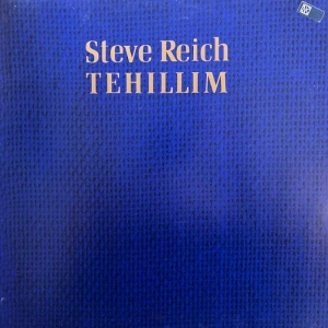 Steve Reich Tehillim LP 1982 Germany ECM