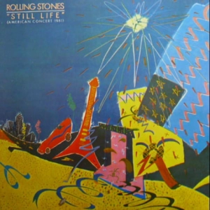 The Rolling Stones Still Life (American Concert 1981) LP 1982 Yugoslavia Jugoton