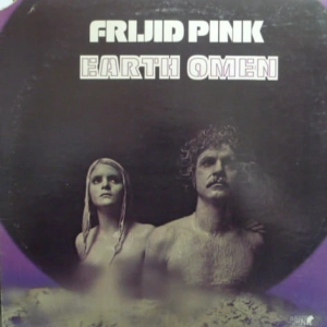 Frijid Pink Earth Omen LP 1972 US Lion Records