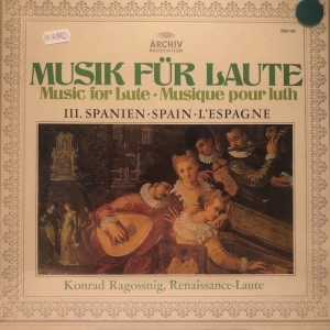 Konrad Ragossnig – Musik Für Laute, III. Spanien LP